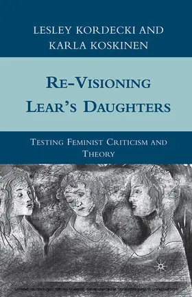 Kordecki / Koskinen |  Re-Visioning Lear's Daughters | eBook | Sack Fachmedien
