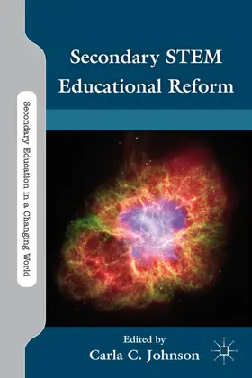 Johnson |  Secondary STEM Educational Reform | Buch |  Sack Fachmedien