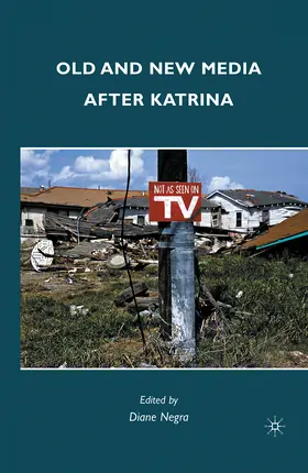 Negra |  Old and New Media after Katrina | eBook | Sack Fachmedien