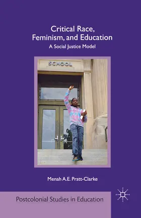 Pratt-Clarke |  Critical Race, Feminism, and Education | eBook | Sack Fachmedien