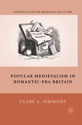 Simmons |  Popular Medievalism in Romantic-Era Britain | eBook | Sack Fachmedien