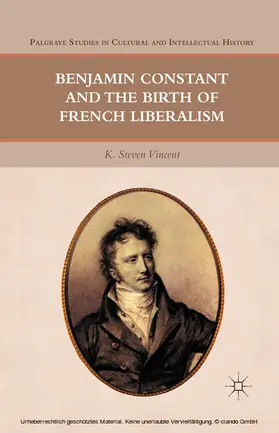 Vincent | Benjamin Constant and the Birth of French Liberalism | E-Book | sack.de