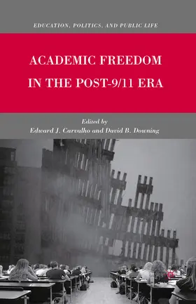 Carvalho / Downing |  Academic Freedom in the Post-9/11 Era | eBook | Sack Fachmedien