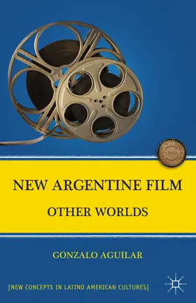 Aguilar |  New Argentine Film | eBook | Sack Fachmedien