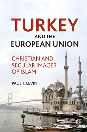Levin |  Turkey and the European Union | eBook | Sack Fachmedien