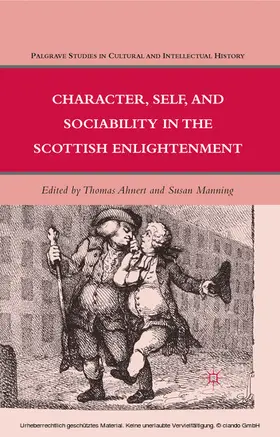 Ahnert |  Character, Self, and Sociability in the Scottish Enlightenment | eBook | Sack Fachmedien