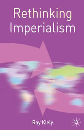 Kiely |  Rethinking Imperialism | Buch |  Sack Fachmedien