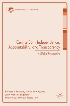 Laurens / Arnone / Segalotto |  Central Bank Independence, Accountability, and Transparency | Buch |  Sack Fachmedien