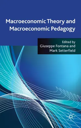 Fontana / Setterfield |  Macroeconomic Theory and Macroeconomic Pedagogy | Buch |  Sack Fachmedien