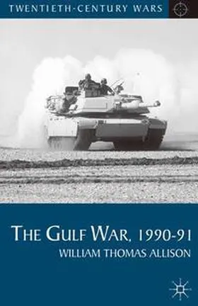 Allison |  The Gulf War, 1990-91 | Buch |  Sack Fachmedien