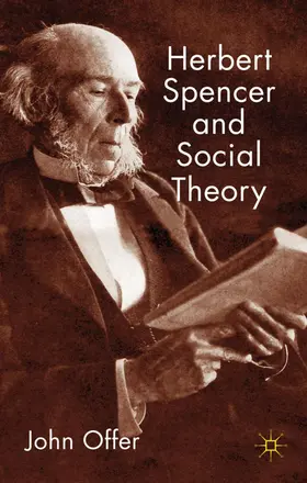 Offer | Herbert Spencer and Social Theory | Buch | 978-0-230-20379-2 | www2.sack.de
