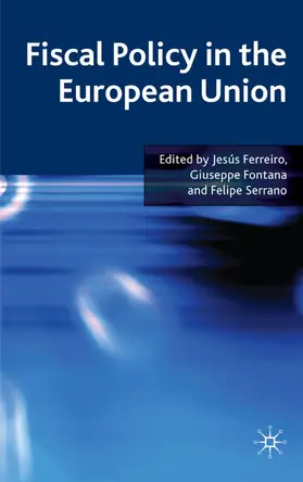 Ferreiro / Fontana / Serrano |  Fiscal Policy in the European Union | Buch |  Sack Fachmedien