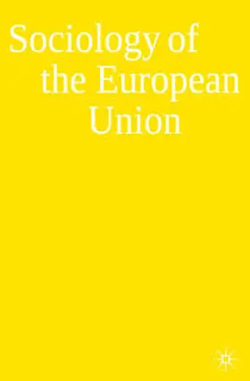 Favell / Guiraudon |  Sociology of the European Union | Buch |  Sack Fachmedien