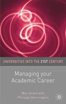 Grant / Sherrington |  Managing Your Academic Career | eBook | Sack Fachmedien