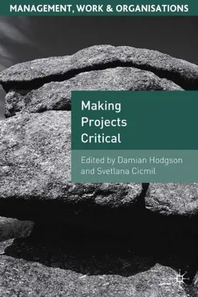 Hodgson / Cicmil |  Making Projects Critical | eBook | Sack Fachmedien