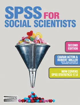 Miller / Acton / Campling |  SPSS for Social Scientists | Buch |  Sack Fachmedien