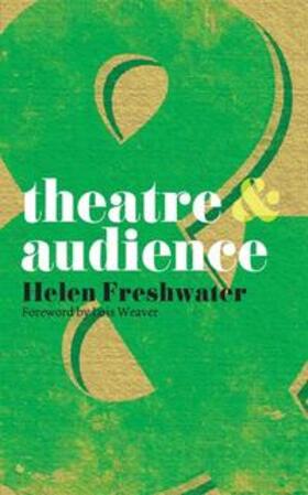 Weaver / Freshwater / Laera |  Theatre and Audience | Buch |  Sack Fachmedien