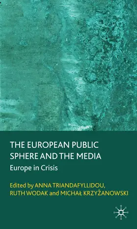 Triandafyllidou / Wodak |  The European Public Sphere and the Media | Buch |  Sack Fachmedien