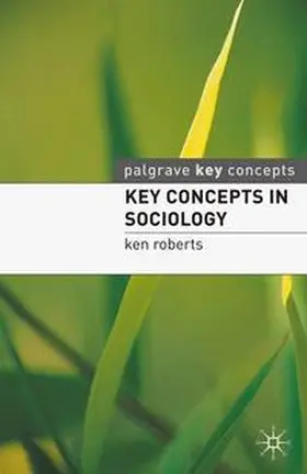 Roberts | Key Concepts in Sociology | Buch | 978-0-230-21140-7 | www2.sack.de