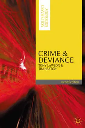 Lawson / Heaton | Crime and Deviance | Buch | 978-0-230-21782-9 | www2.sack.de