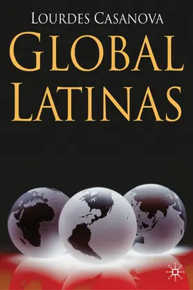 Casanova | Global Latinas | Buch | 978-0-230-21996-0 | sack.de