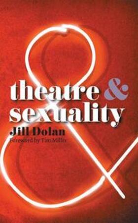 Dolan / Laera / Alvarez |  Theatre & Sexuality | Buch |  Sack Fachmedien