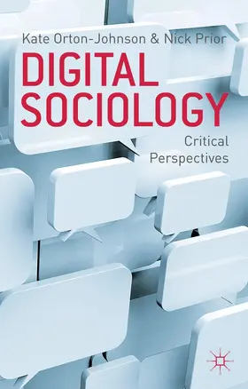 Orton-Johnson / Prior | Digital Sociology | Buch | 978-0-230-22282-3 | www2.sack.de