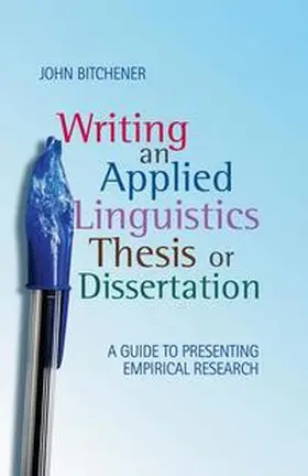 Bitchener |  Writing an Applied Linguistics Thesis or Dissertation | Buch |  Sack Fachmedien