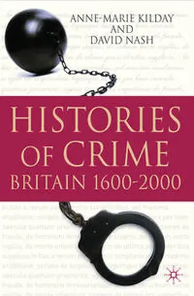 Kilday / Nash |  Histories of Crime | Buch |  Sack Fachmedien