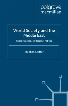 Stetter |  World Society and the Middle East | eBook | Sack Fachmedien