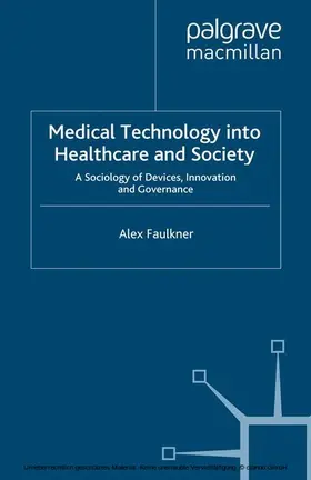 Faulkner |  Medical Technology into Healthcare and Society | eBook | Sack Fachmedien