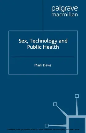 Davis |  Sex, Technology and Public Health | eBook | Sack Fachmedien