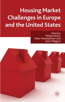 Arestis / Mooslechner |  Housing Market Challenges in Europe and the United States | Buch |  Sack Fachmedien