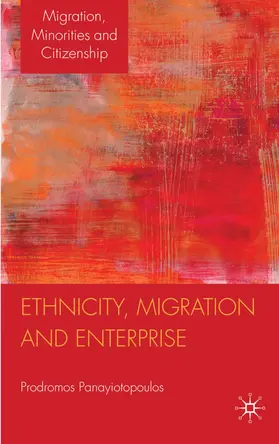 Panayiotopoulos |  Ethnicity, Migration and Enterprise | Buch |  Sack Fachmedien