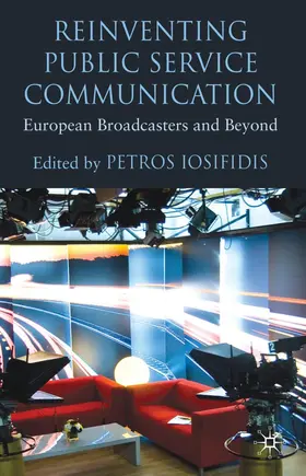 Iosifidis |  Reinventing Public Service Communication | Buch |  Sack Fachmedien