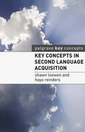Loewen / Reinders |  Key Concepts in Second Language Acquisition | Buch |  Sack Fachmedien
