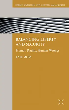 Moss |  Balancing Liberty and Security | Buch |  Sack Fachmedien