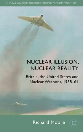 Moore |  Nuclear Illusion, Nuclear Reality | Buch |  Sack Fachmedien