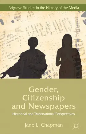 Chapman |  Gender, Citizenship and Newspapers | Buch |  Sack Fachmedien