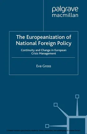 Gross |  The Europeanization of National Foreign Policy | eBook | Sack Fachmedien