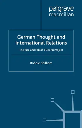 Shilliam |  German Thought and International Relations | eBook | Sack Fachmedien