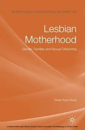 Ryan-Flood |  Lesbian Motherhood | eBook | Sack Fachmedien