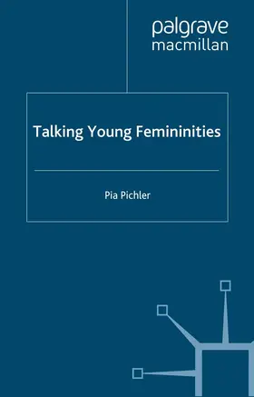 Pichler |  Talking Young Femininities | eBook | Sack Fachmedien