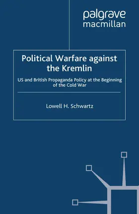 Schwartz |  Political Warfare against the Kremlin | eBook | Sack Fachmedien