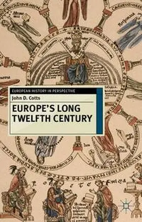 Cotts | Europe's Long Twelfth Century | Buch | 978-0-230-23784-1 | www2.sack.de