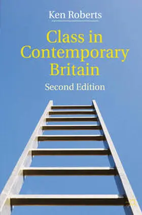 Roberts |  Class in Contemporary Britain | Buch |  Sack Fachmedien