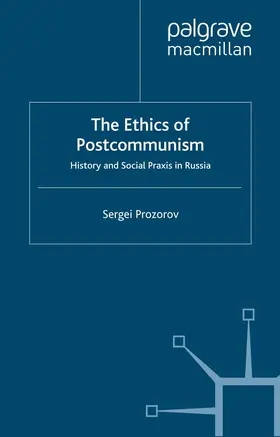 Prozorov |  The Ethics of Postcommunism | eBook | Sack Fachmedien