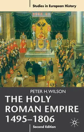 Wilson |  Holy Roman Empire 1495-1806 | Buch |  Sack Fachmedien