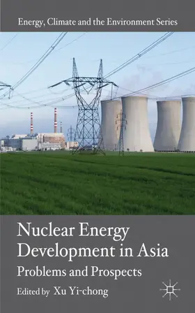 Yi-chong |  Nuclear Energy Development in Asia | Buch |  Sack Fachmedien