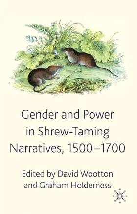 Wootton / Holderness |  Gender and Power in Shrew-Taming Narratives, 1500-1700 | Buch |  Sack Fachmedien